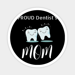 Proud Dentist Mom Magnet